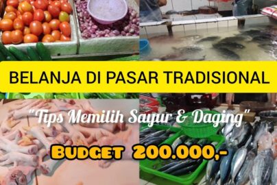 Tips memilih bahan makanan segar dan berkualitas di pasar tradisional